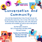 Pride Center community drop-in times.