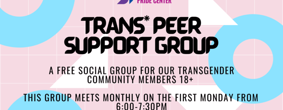 A poster for the trans peer support group.