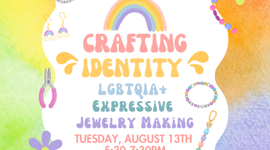 8.13.24 | Crafting Identity: LGBTQIA+ Expressive Jewelry Making
