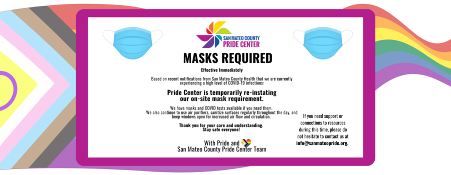 Masks required at San Mateo Pride Center.