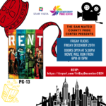 Rent movie screening, Fri Dec 20th.