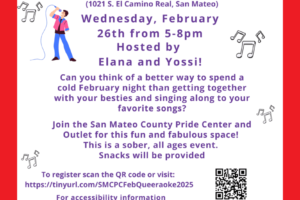 2/26 | February Queeraoke 2025 at the San Mateo County Pride Center