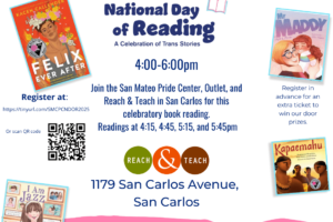 2/28 | National Day of Reading (4-6pm) at Reach & Teach with the San Mateo County Pride Center